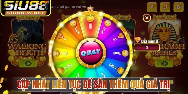 Cập nhật liên tục để săn thêm quà giá trị Cập nhật liên tục để săn thêm quà giá trị