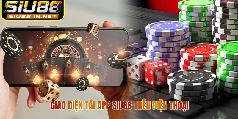 Giao diện tải app Siu88 trên điện thoại Giao diện tải app Siu88 trên điện thoại