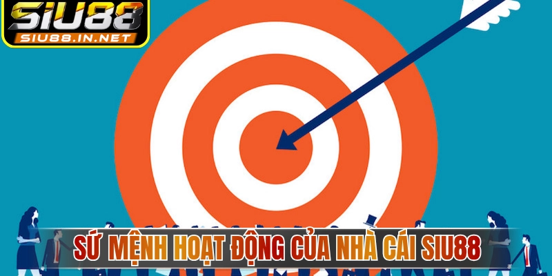 Xây dựng môi trường giải trí an toàn là sứ mệnh của Siu88